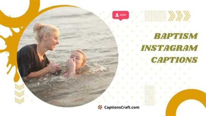 200+ Heavenly Baptism Instagram Captions Dive into Divine Moments!