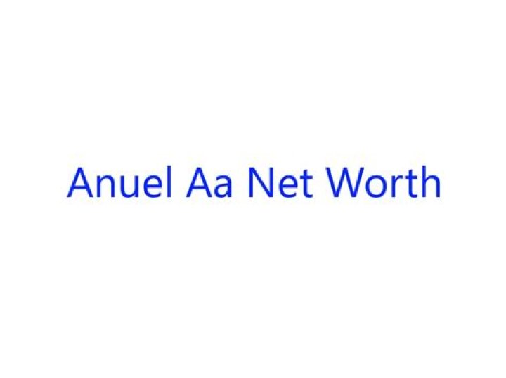 Anuel AA Net Worth The Rise of a Latin Trap Superstar