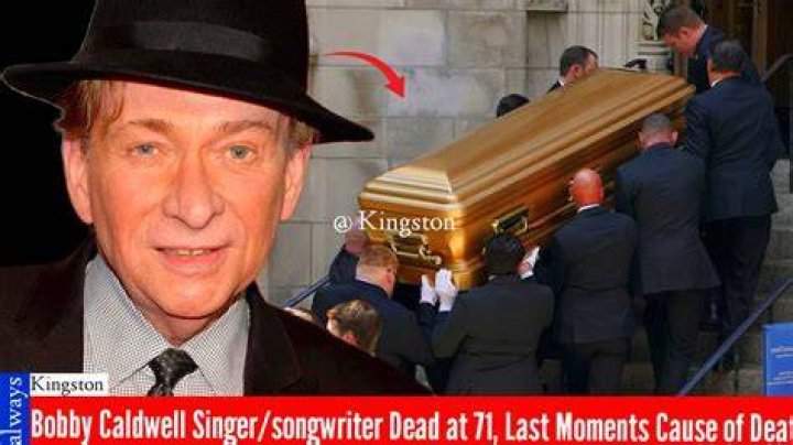 Bobby Caldwell Dead 'What You Won't Do For Love' Singer Wrote 'Next