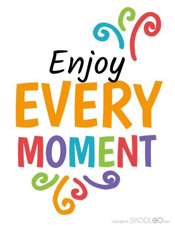 Enjoy every moment 12/25/2018 Enjoy every moment quotes, Moments