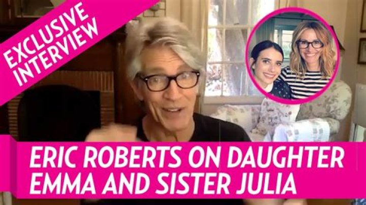 Eric Roberts Julia Roberts, Emma Roberts&rsquo; Bond Is &lsquo;Really Cool&rsquo;