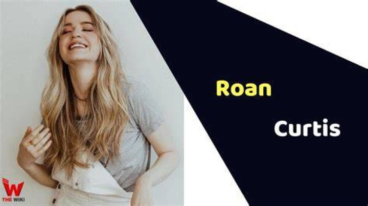 Roan Curtis&rsquo; biography age, height, net worth, movies and TV shows