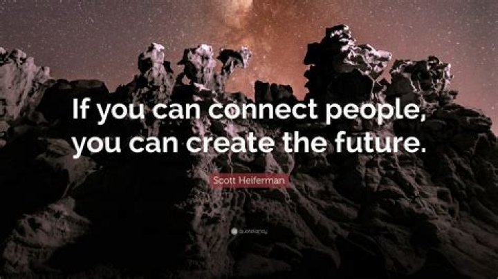 Scott Heiferman Quote &ldquo;If you can connect people, you can create the