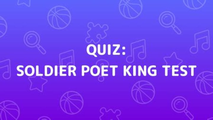Soldier, Poet, King Quiz de qu&eacute; trata el test que se viraliz&oacute; en